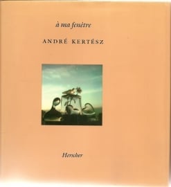 Kertesz, Andre: "A ma fenetre "