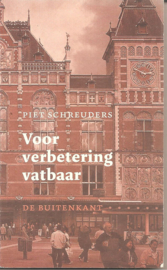 Schreuders, Piet: Voor verbetering vatbaar