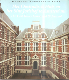 Jeeninga, Willeke: Het Oostindich Huis en het Sint Jorishof te Amsterdam