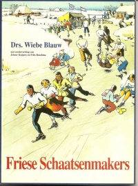 Blauw, Wiebe: Friese Schaatsenmakers