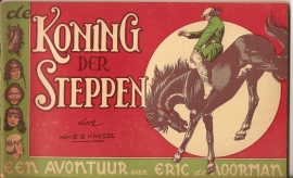 Eric de Noorman deel 11: "Koning der Steppen".