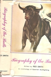 Smith, Rex (editor): Biography of the Bulls. An anthology of Spanish Bullfighting