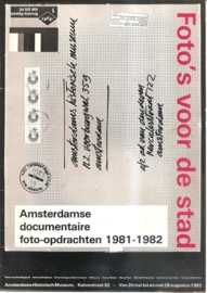 Amsterdamse documentaire foto-opdrachten 1981-1982: Foto's voor de stad.