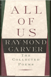 Carver, Raymond: All of us