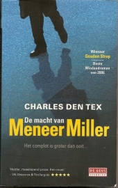 Tex, Charles den:  "De macht van meneer Miller" .