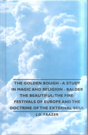 Frazer J.G. :The Golden Brouch - A study in magic and religion