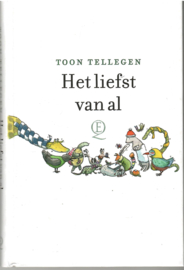 Tellegen, Toon: Het liefst van al