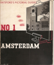Batsford`s Pictorial Guides no. 1: Amsterdam.