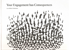 Eliasson, Olafur: "Your Engagement has Consequenses".