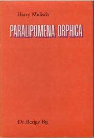 Mulisch, Harry: Paralipomenia Orphica