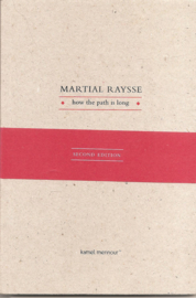 Raysse, Martial: How the path is long