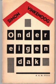 Vinkenoog, Simon: Onder eigen dak