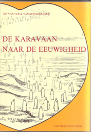 Tuyll van Serooskerken, H.P. van: De karavaan naar de eeuwigheid.