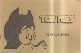 Tom Poes: De dropslaven