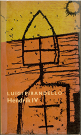 Pirandello. Luigi: Hendrik IV