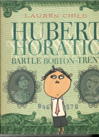 Child, Lauren: Hubert Horatio