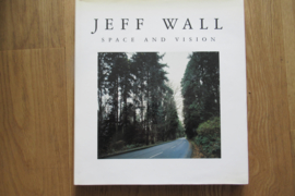 Wall, Jef: Space and vision