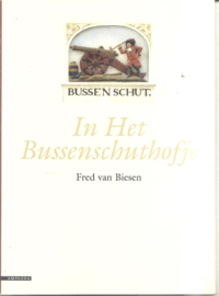 Biesen,Fred van: In Het Bussenschuthofje