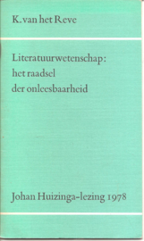 Reve, Karel van het: Literatuurwetenschap: het raadsel der onleesbaarheid