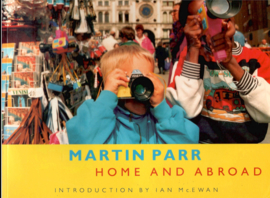 Parr, Martin: Home and Abroad