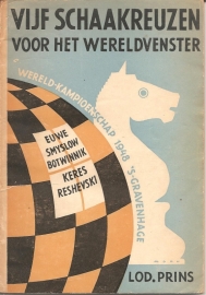 Prins, Lodewijk: Vijf Schaakreuzen voor het wereldvenster