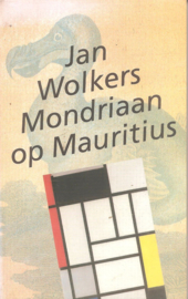 Wolkers, Jan: Mondriaan op Mauritius