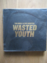 Noble, Tim: Wasted Youth