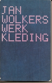 Wolkers, Jan: "Werkkleding *