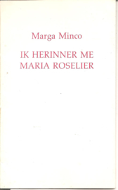 Mico, Marga: Ik herinner me Maria Roselier (t.g.v. boekenweek 1986)