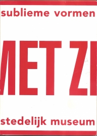 Catalogus Stedelijk Museum 794: "Sublieme vormen met zicht vanaf 5M"