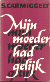 Mijn moeder had gelijk