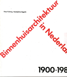 Fuhring, Peter en Eggink, Rudolphine: Binnenhuisarchitectuur in Nederland
