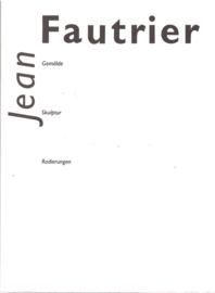 Fautrier, Jean: Gemälde Skulptur Radierungen