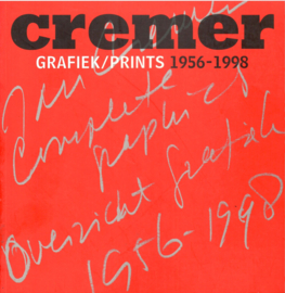 Cremer, Jan: Cremer Grafiek / Prints 1956-1998