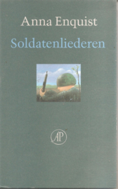 Enquist, Anna: Soldatenliederen