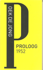 Jong de, Oek: Proloog 1952