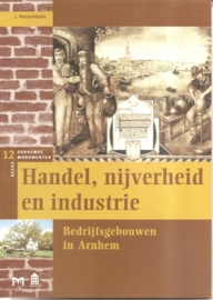 Vredenberg, J.: "handel, nijverheid en industrie. Bedrijfsgebouwen in Arnhem".