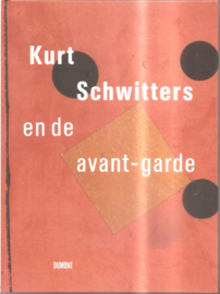 Schwitters, Kurt: Kurt Schwitters en de avant-garde