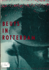 Beuys,  Joseph: Beuys in Rotterdam