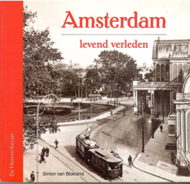 Blokland, Simon van: Amsterdam levend verleden