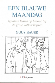 Bauer, Guus: "Een blauwe maandag".