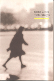 Burgin, Victor: Some Cities