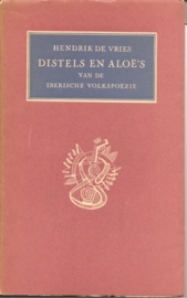 Vries, Hendrik de: "Distels en Aloë`s".