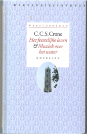 Crone, C.C.S.: Het feestelijkleven & Muziek over het water