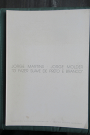 Martins, Jorge en Molder, Jorge: "O Fazer Suave de preto e branco"