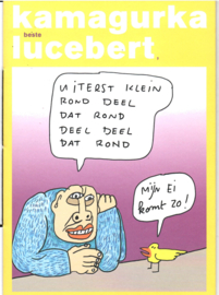 Lucebert (over -): Kamagurka: Beste Lucebert