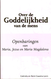 Gaastra-Levin, Gabriela en Reint: Over de goddelijkheid van de mens