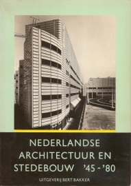 Nederlandse architectuur en Stedebouw `45-`80.