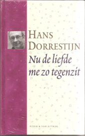 Dorrestijn, Hans: Nu de liefde me zo tegenzit