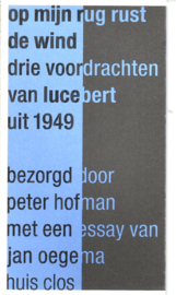 Lucebert: op mijn rug rust de wind